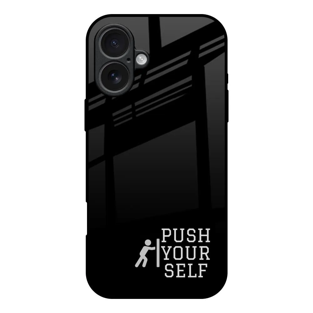 Push Your Self Glass Case for iPhone 17 Premium Feel Casual Wear