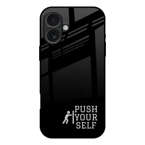 Push Your Self Glass Case for iPhone 17 Premium Feel Casual Wear