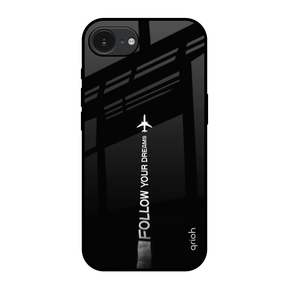 Premium Surface Follow Your Dreams Glass Case for Apple iPhone 16e