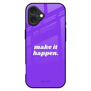 Make it Happen Glass Case for iPhone 16 Plus Flexible Layer Design
