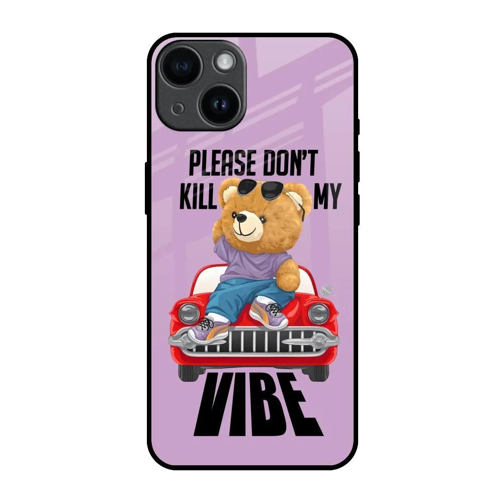 Don't Kill My Vibe Glass Case for iPhone 14 Outdoor Travel Trendy Finish