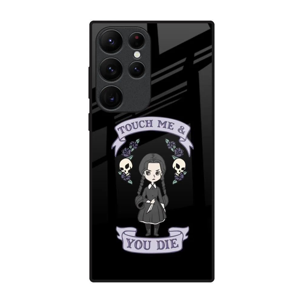 Touch Me & You Die Glass Case for Samsung Galaxy S22 Ultra 5G Shock Resistant Build Ultra Thin